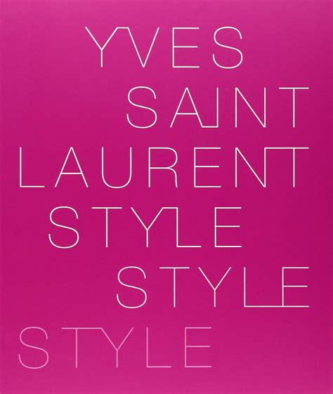 yves saint laurent style by hamish bowles|Yves Saint Laurent: Style .